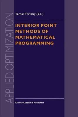 Interior Point Methods of Mathematical Programming - cover