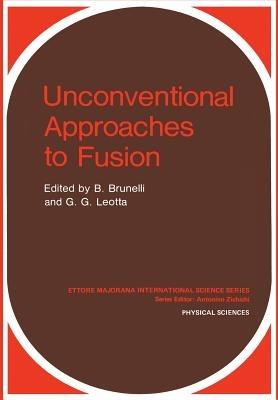 Unconventional Approaches to Fusion - cover