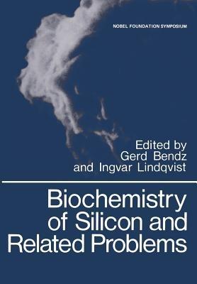 Biochemistry of Silicon and Related Problems - cover
