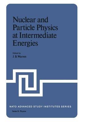 Nuclear and Particle Physics at Intermediate Energies - cover