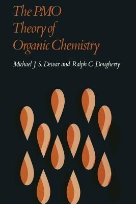 The PMO Theory of Organic Chemistry - Michael Dewar - cover