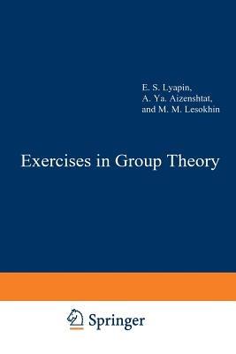 Exercises in Group Theory - E. Lyapin - cover