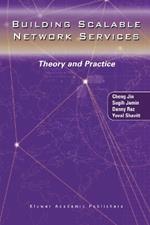 Building Scalable Network Services: Theory and Practice