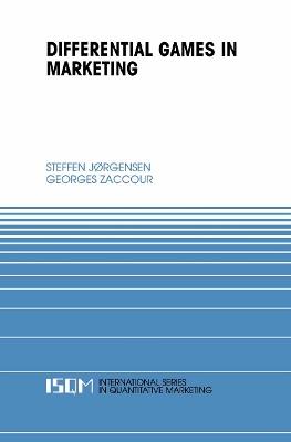 Differential Games in Marketing - Steffen Jørgensen,Georges Zaccour - cover