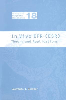 In Vivo EPR (ESR): Theory and Application - cover