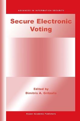 Secure Electronic Voting - Dimitris A. Gritzalis - cover