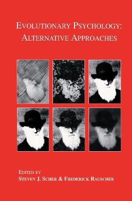 Evolutionary Psychology: Alternative Approaches - cover