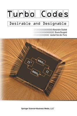 Turbo Codes: Desirable and Designable - Alexandre Giulietti,Bruno Bougard,Liesbet Van Der Perre - cover
