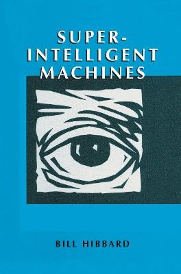 Super-Intelligent Machines - Bill Hibbard - cover