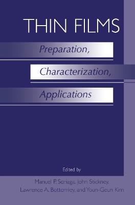 Thin Films: Preparation, Characterization, Applications - cover