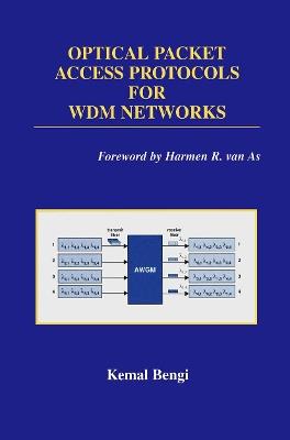 Optical Packet Access Protocols for WDM Networks - Kemal Bengi - cover