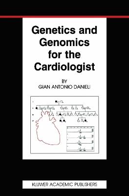 Genetics and Genomics for the Cardiologist - Gian Antonio Danieli - cover