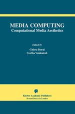 Media Computing: Computational Media Aesthetics