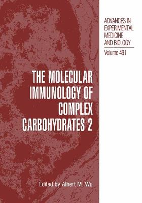 The Molecular Immunology of Complex Carbohydrates —2 - cover