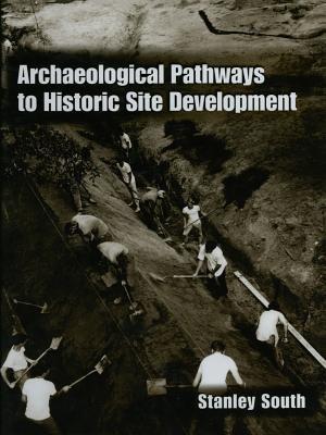 Archaeological Pathways to Historic Site Development - Stanley South - cover