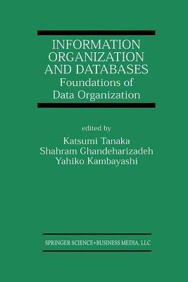Information Organization and Databases: Foundations of Data Organization - cover