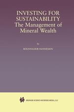 Investing for Sustainability: The Management of Mineral Wealth