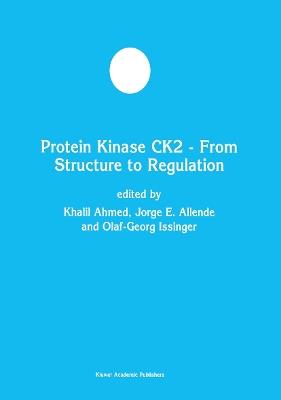 Protein Kinase CK2 — From Structure to Regulation - cover