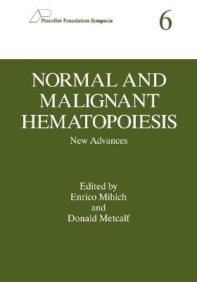 Normal and Malignant Hematopoiesis: New Advances - cover