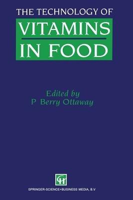 The Technology of Vitamins in Food - P. Berry Ottaway - cover