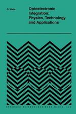 Optoelectronic Integration: Physics, Technology and Applications