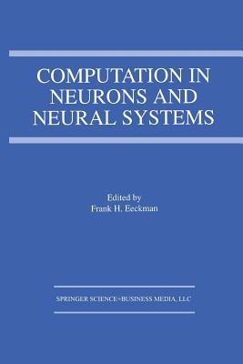 Computation in Neurons and Neural Systems - cover
