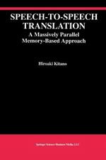 Speech-to-Speech Translation: A Massively Parallel Memory-Based Approach