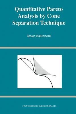 Quantitative Pareto Analysis by Cone Separation Technique - Ignacy Kaliszewski - cover