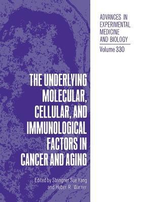 The Underlying Molecular, Cellular and Immunological Factors in Cancer and Aging - cover