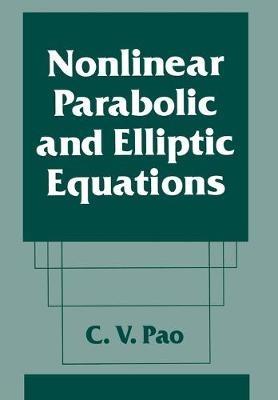 Nonlinear Parabolic and Elliptic Equations - C.V. Pao - cover