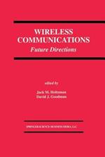 Wireless Communications: Future Directions