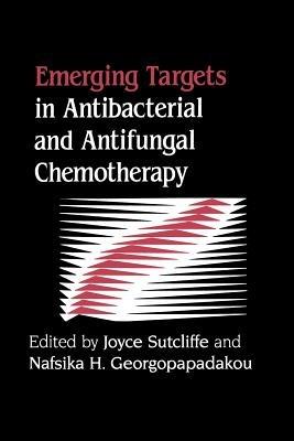 Emerging Targets in Antibacterial and Antifungal Chemotherapy - cover