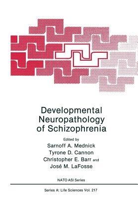 Developmental Neuropathology of Schizophrenia - cover