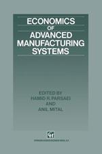 Economics of Advanced Manufacturing Systems