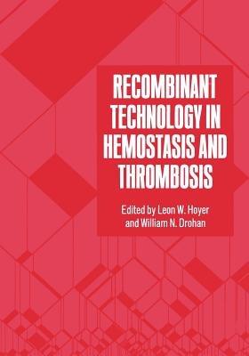 Recombinant Technology in Hemostasis and Thrombosis - cover