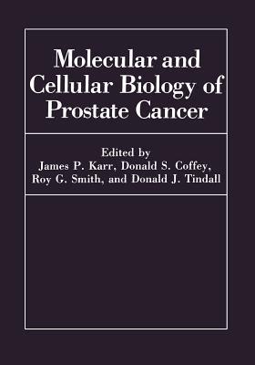 Molecular and Cellular Biology of Prostate Cancer - cover