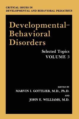 Developmental-Behavioral Disorders: Selected Topics - cover