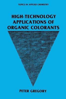 High-Technology Applications of Organic Colorants - P. Gregory - cover