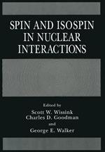 Spin and Isospin in Nuclear Interactions