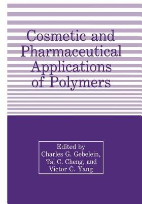 Cosmetic and Pharmaceutical Applications of Polymers - cover