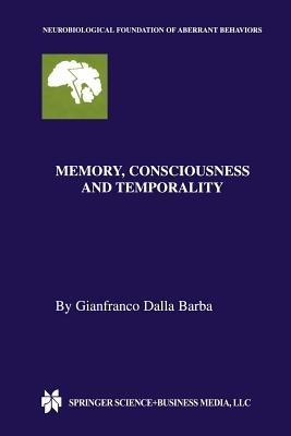 Memory, Consciousness and Temporality - Gianfranco Dalla Barba - cover