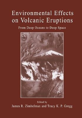 Environmental Effects on Volcanic Eruptions: From Deep Oceans to Deep Space - cover
