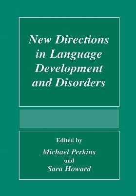 New Directions In Language Development And Disorders - cover