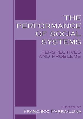 The Performance of Social Systems: Perspectives and Problems - cover