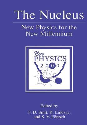 The Nucleus: New Physics for the New Millennium - cover