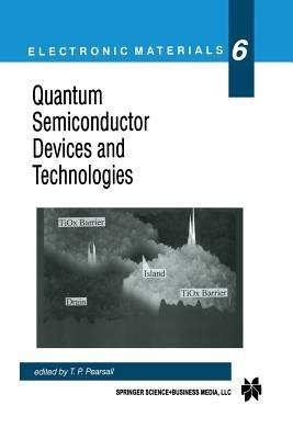 Quantum Semiconductor Devices and Technologies - cover