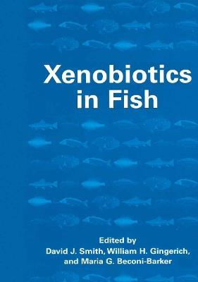 Xenobiotics in Fish - cover
