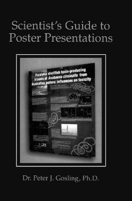 Scientist’s Guide to Poster Presentations - Peter J. Gosling - cover
