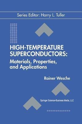 High-Temperature Superconductors: Materials, Properties, and Applications - Rainer Wesche - cover