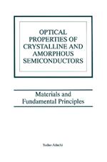 Optical Properties of Crystalline and Amorphous Semiconductors: Materials and Fundamental Principles